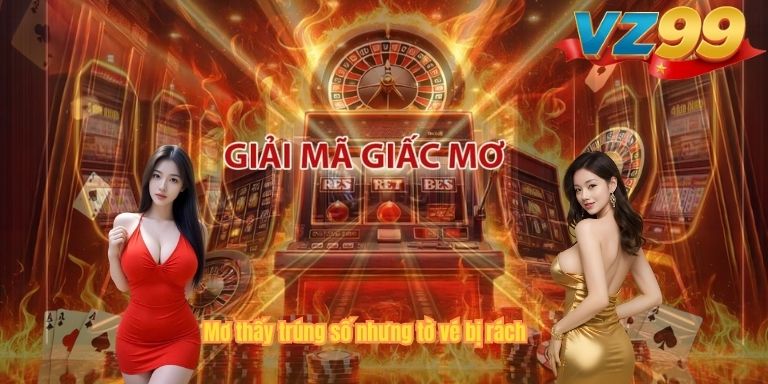 Giải Mã Giấc Mơ Thấy Trúng Số Và Những Con Số May Mắn Gợi Ý Mơ thấy trúng số nhưng tờ vé bị rách